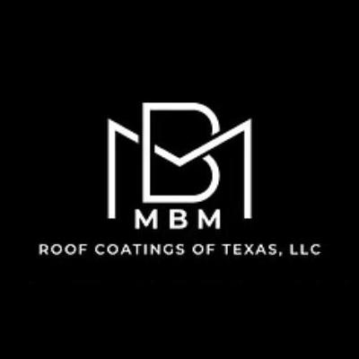 MBM Roof Coatings Of Texas LLC